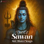 Best of Sawan - Shiv Bhakti Songs - Maanya Arora Song Download